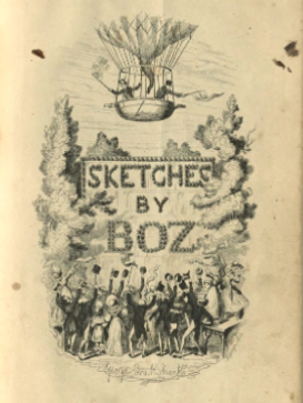 Title Page for Sketches by Boz Illustrated by George Cruikshank