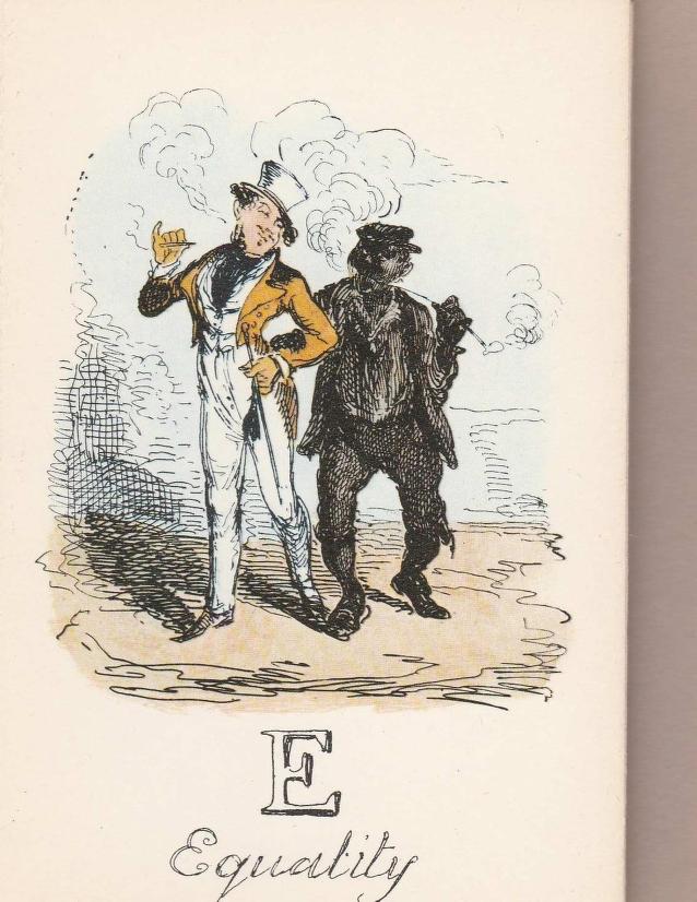 A well-dressed man is smoking and arm-in-hand with a man who is darkened entirely by soot and is also smoking. The page reads "E" Equality