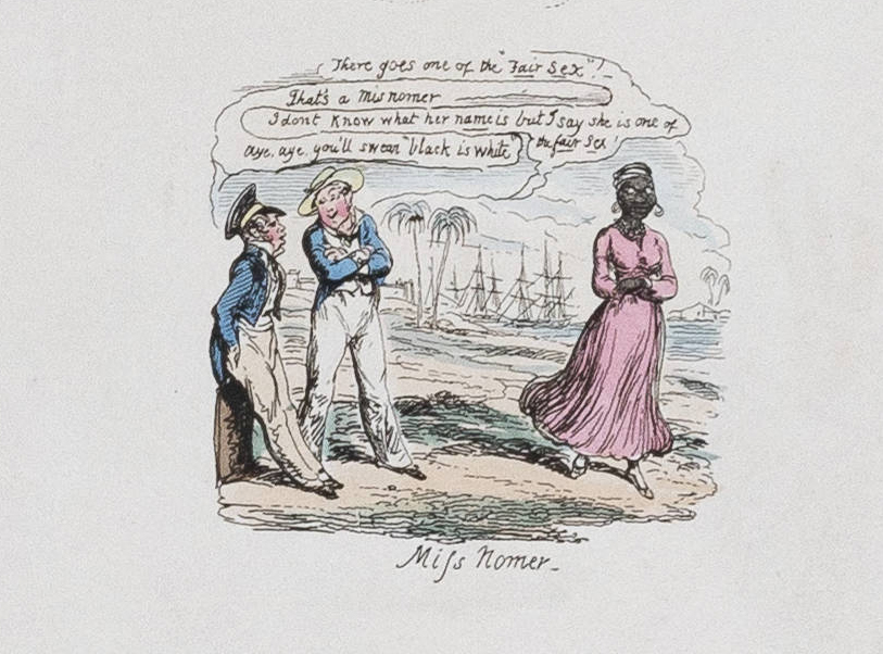 Two white men in sailor outfits are talking to each other while a Black woman in a pink dress looks on. They are in a tropical environment. The text reads, "There goes one of the Fair Sex! That's a misnomer. I don't know what her name is but I say she is one of the unfair sex!" Aye, aye, you'll swear "black is white."