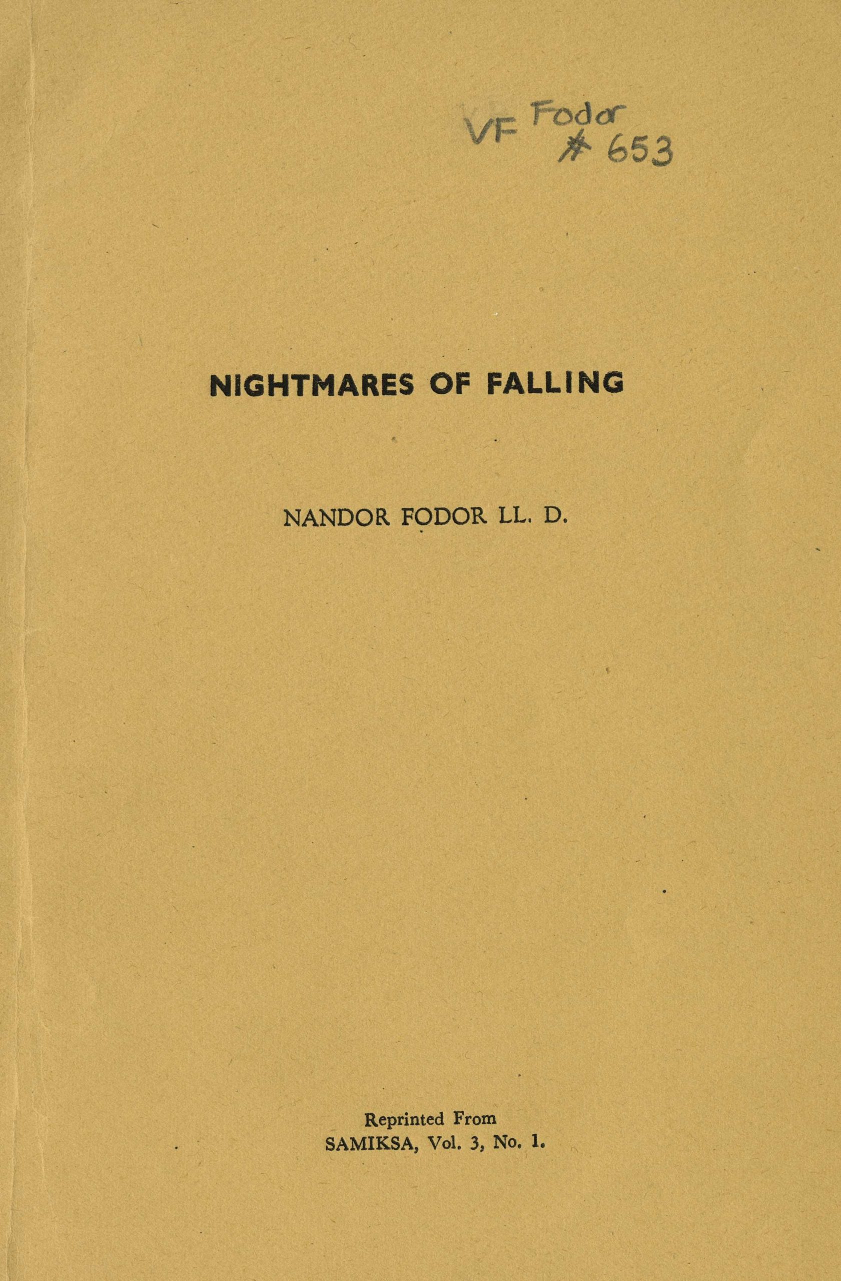 Plain research pamphlet titled: "Nightmares of Falling" 
By Nandor Fodor, LL. D. 
Reprinted from Samiksa, Vol. 3, No 1. 