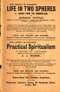 An advertisement for Hudson Tuttle's "Life in Two Spheres" and J. J. Morse's "Practical Spiritualism: A Course of Lectures Through the Trance Mediumship of J. J. Morse"